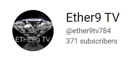 Ether9 TV YouTube Channel